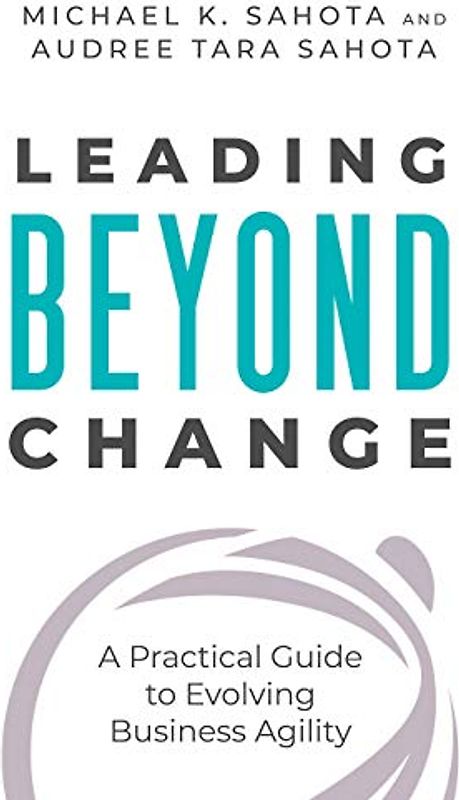 Leading Beyond Change