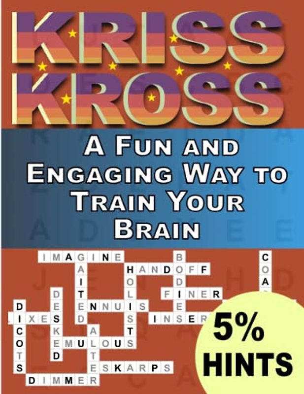 Kriss Kross Puzzles Book For Adults With 5% Hints: A Great Way to Improve Your Vocabulary and Spelling ,Crosswords