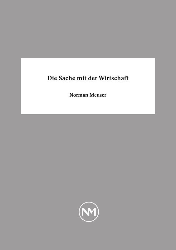 Die Sache mit der Wirtschaft