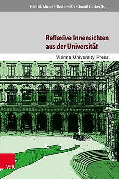 Reflexive Innensichten aus der Universität