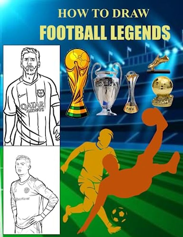 How to Draw FOOTBALL LEGENDS: Step-by-Step Guide for Drawing Football players