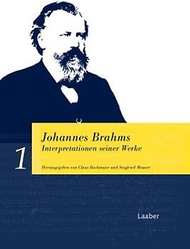 Johannes Brahms. Interpretationen seiner Werke