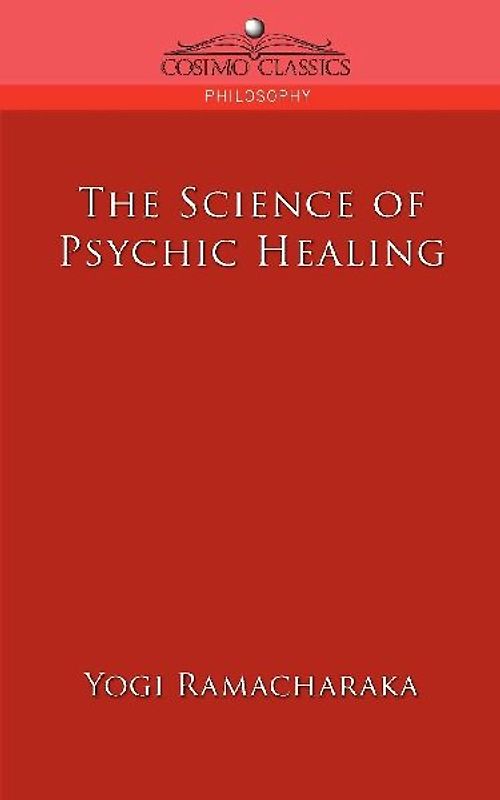 The Science of Psychic Healing