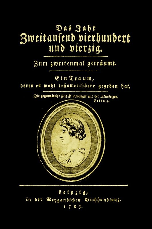 Das Jahr 2440, zum zweitenmal geträumt.