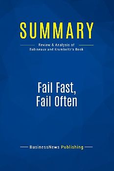 Summary: Fail Fast, Fail Often