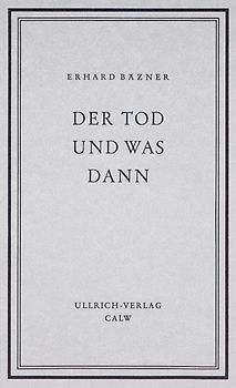 Der Tod und was dann