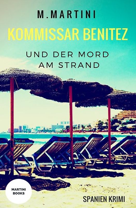 Kommissar Benitez und der Mord am Strand