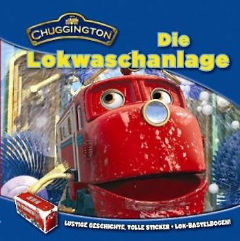 Chuggington Mini: Die Lokwaschanlage [Broschiert]
