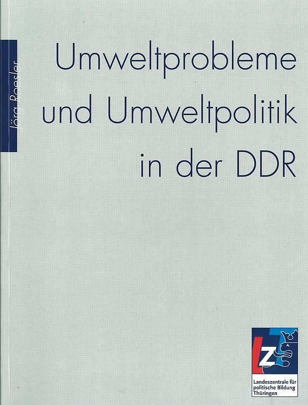 Umweltprobleme und Umweltpolitik in der DDR