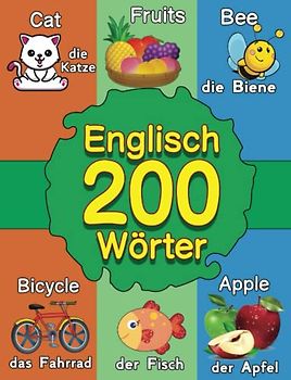 Englisch: Meine Ersten Wörter: Bildwörterbuch für den Kindergarten | Mehr als 200 Wesentliche Wörter Englisch