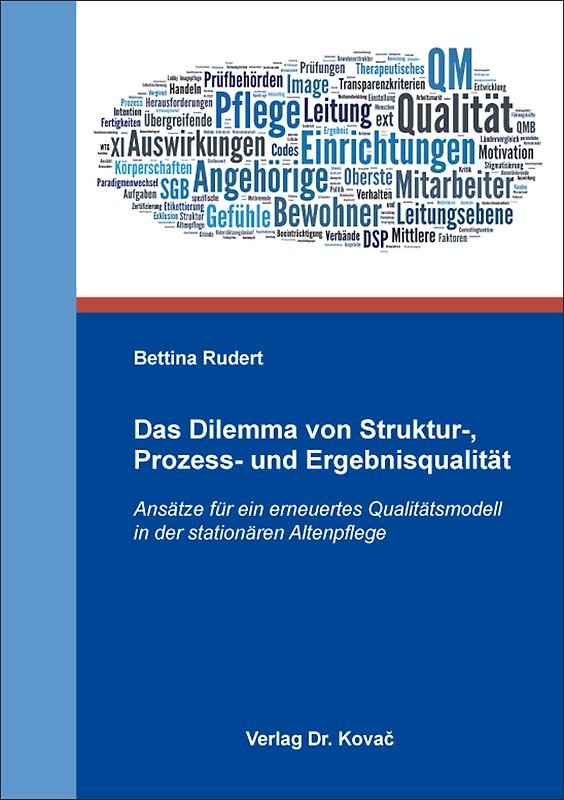 Das Dilemma von Struktur-, Prozess- und Ergebnisqualität