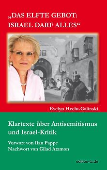Das elfte Gebot: Israel darf alles