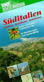 Süditalien. Apulien - Kalabrien - Basilikata. 36 Wanderungen