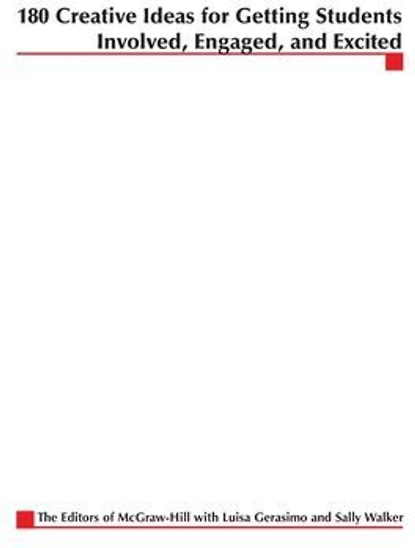 180 Creative Ideas for Getting Students Involved, Engaged, and Excited