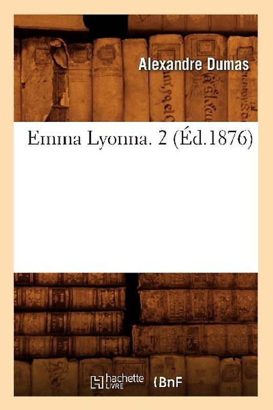 Emma Lyonna. 2 (Éd.1876)