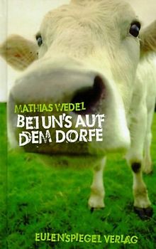 Bei uns auf dem Dorfe. Erzählungen