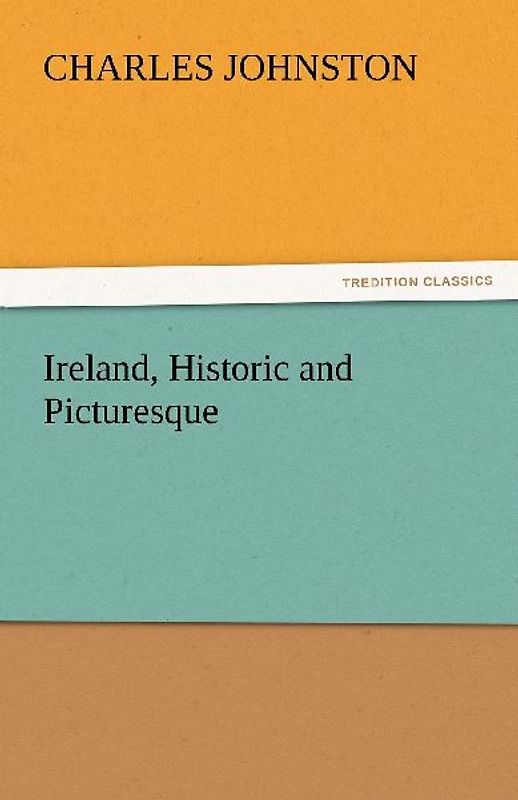 Ireland, Historic and Picturesque