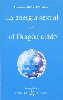 La energía sexual o El dragón alado