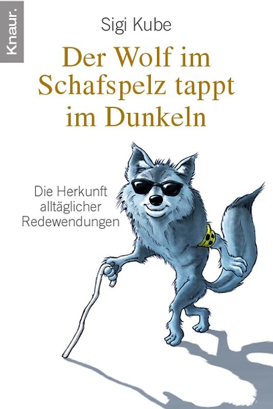 Der Wolf im Schafspelz tappt im Dunkeln
