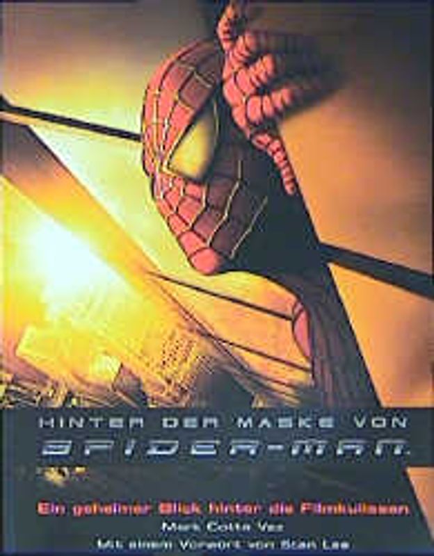 Hinter der Maske von Spider-Man. Ein geheimer Blick hinter die Filmkulissen