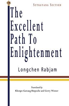 The Excellent Path to Enlightenment - Sutrayana