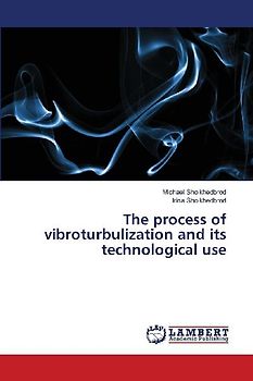 The process of vibroturbulization and its technological use