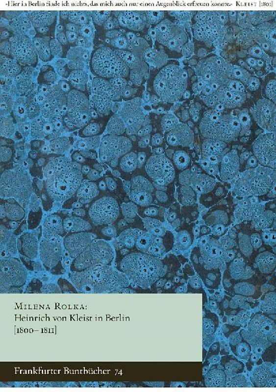 Heinrich von Kleist in Berlin [1800–1811]