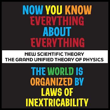 Now You Know Everything About Everything - A Worthy Nobel Prize in Physics!