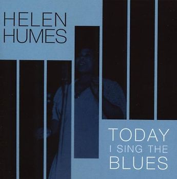 Helen Humes - Today I Sing the Blues