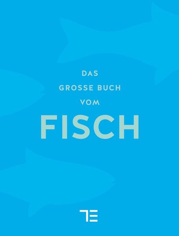 Das große Buch vom Fisch
