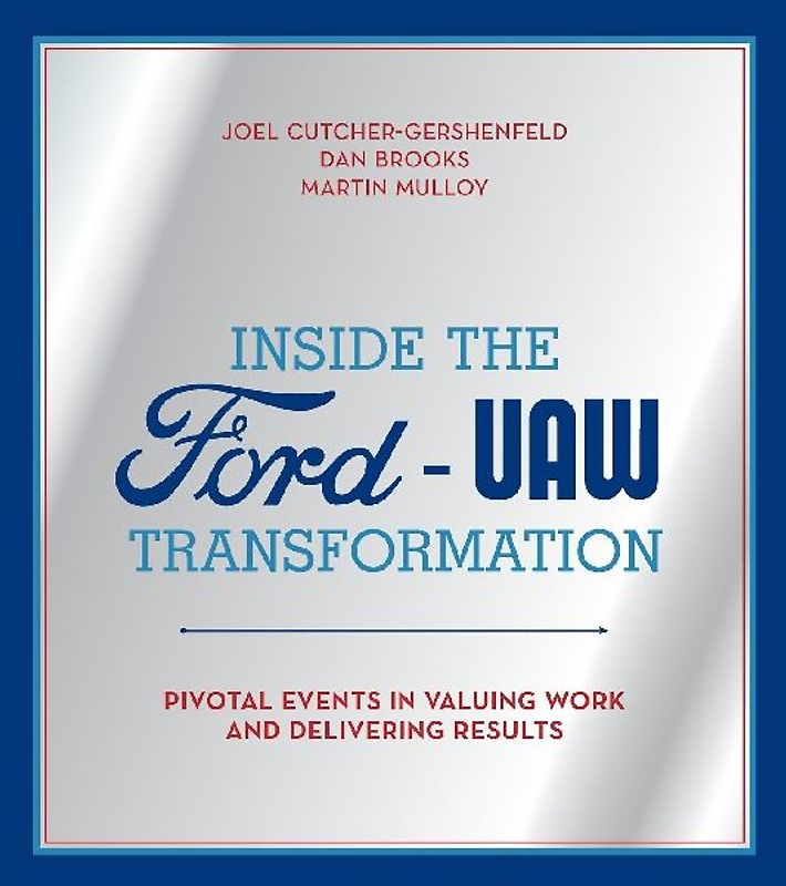 Inside the Ford-UAW Transformation