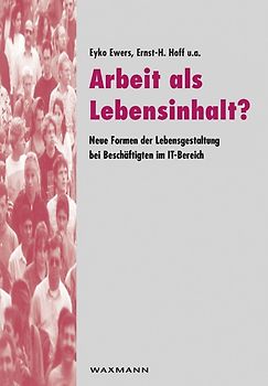 Arbeit als Lebensinhalt?