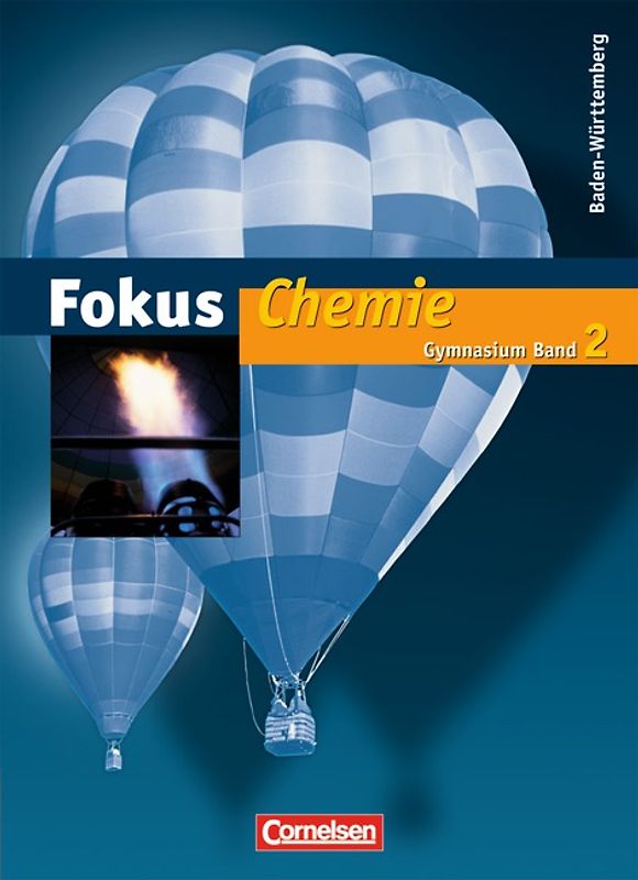 Fokus Chemie - Gymnasium Baden-Württemberg / Band 2 - Schülerbuch