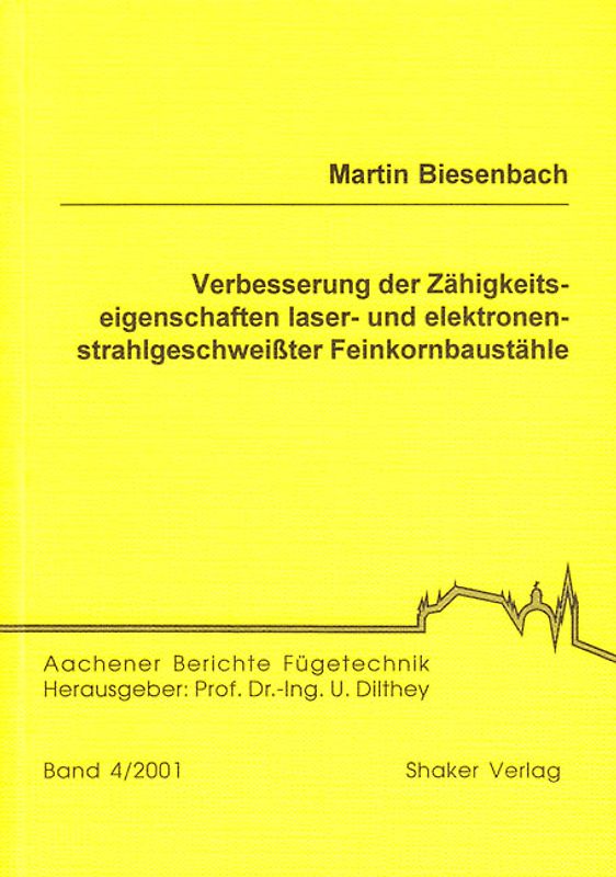 Verbesserung der Zähigkeitseigenschaften laser- und elektronenstrahlgeschweisster Feinkornbaustähle