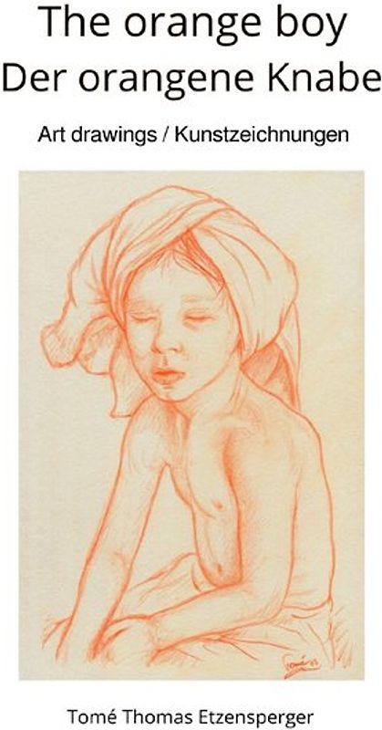 The orange boy / Der orangene Knabe