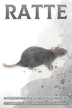 Ratte: Wissenswertes über Kleintiere #4