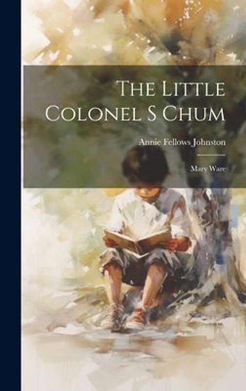 The Little Colonel s Chum