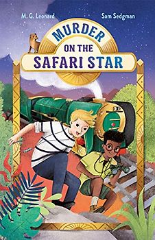 Murder on the Safari Star (Adventures on Trains, 3)