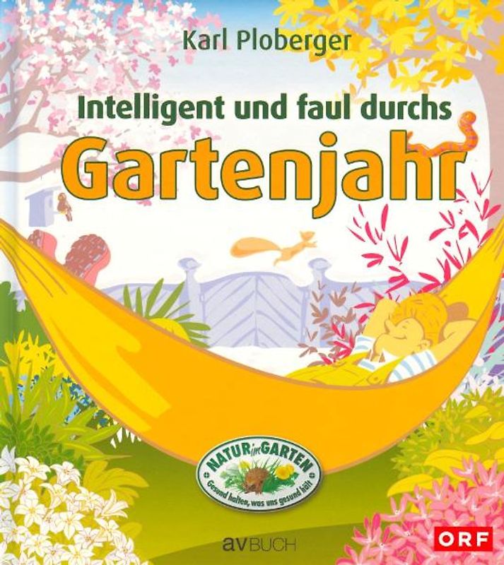 Intelligent und faul durchs Gartenjahr