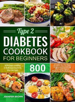 Type 2 Diabetes Cookbook for Beginners