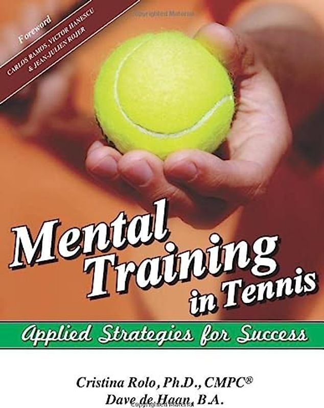 Mental Training in Tennis: Applied Strategies for Success
