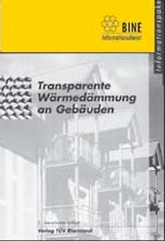 Transparente Wärmedämmung an Gebäuden
