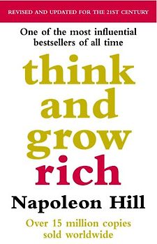 Think and Grow Rich - Napoleon Hill