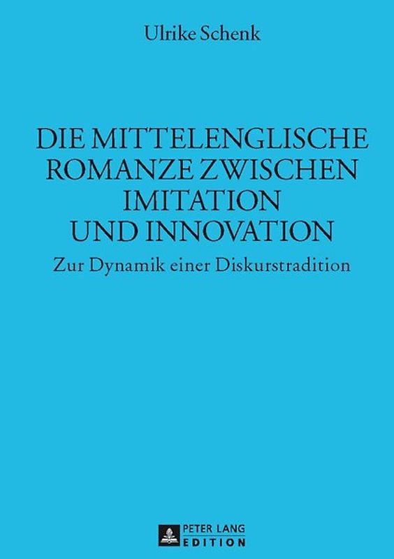 Die mittelenglische Romanze zwischen Imitation und Innovation