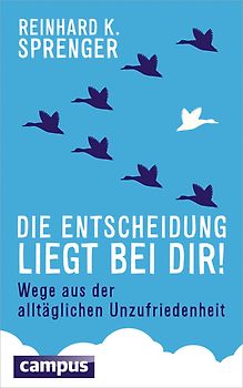 Die Entscheidung liegt bei dir!