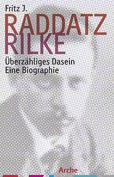 Rilke. Überzähliges Dasein