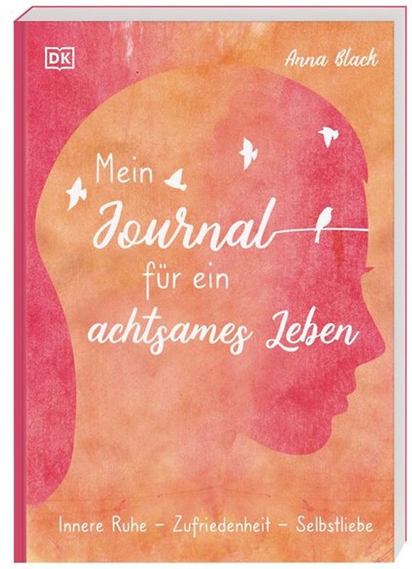 Mein Journal für ein achtsames Leben