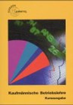 Kaufmännische Betriebslehre - Kurzausgabe