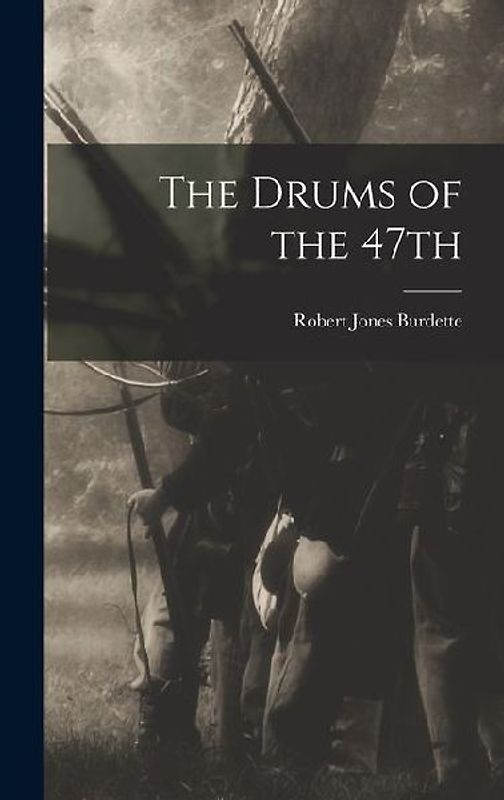 The Drums of the 47th