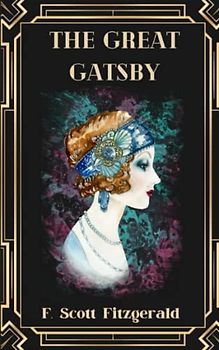 The Great Gatsby: The Original 1925 American Classic (Annotated)